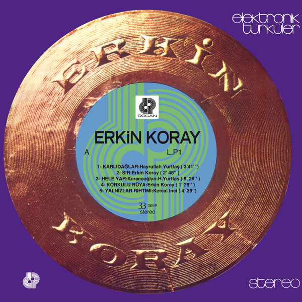 Erkin Koray - Elektronik Türküler - Vinyl Erkin Koray - Elektronik Türküler - Vinyl
