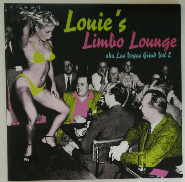 Various - Louie's Limbo Lounge aka Las Vegas Grind Vol 2 Various - Louie's Limbo Lounge aka Las Vegas Grind Vol 2