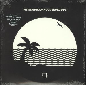 The Neighbourhood - Wiped Out! [2LP]