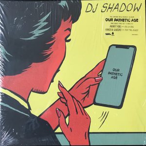 DJ Shadow - Our Pathetic Age