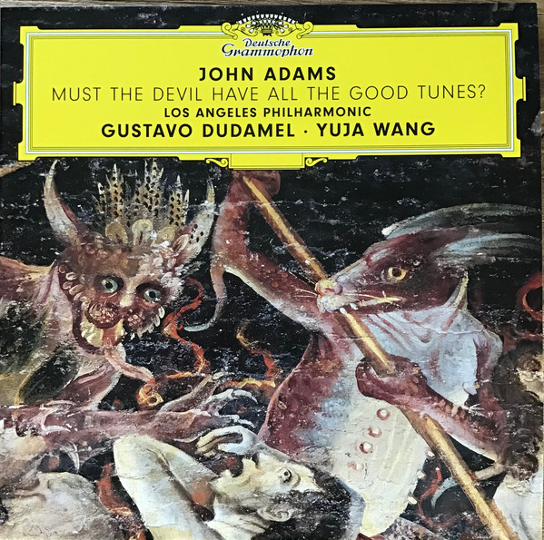 ?John Adams - Must The Devil Have All The Good Tunes ?John Adams - Must The Devil Have All The Good Tunes