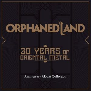 Orphaned Land - 30 Years Of Oriental Metal