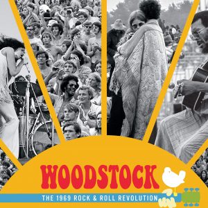 Woodstock : The 1969 Rock and Roll Revolution