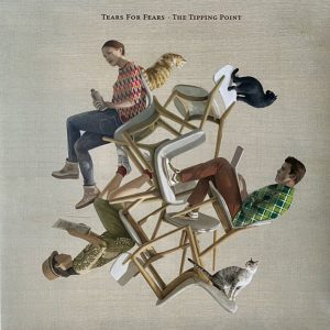 Tears For Fears - The Tipping Point