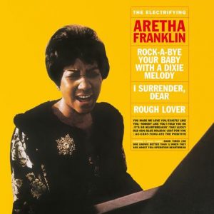 ...Aretha Franklin - The Electrifying