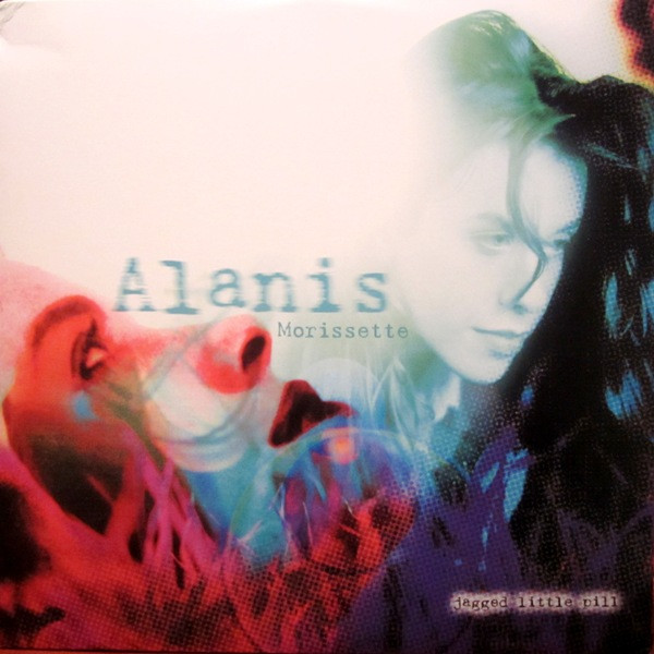 Alanis Morissette - Jagged Little Pill Alanis Morissette - Jagged Little Pill