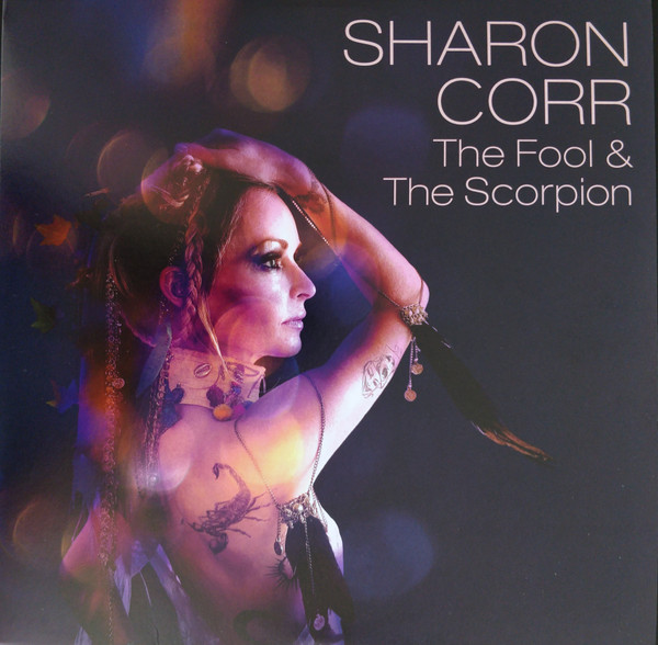 Sharon Corr - The Fool & The Scorpion Sharon Corr - The Fool & The Scorpion