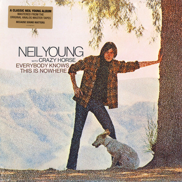 Neil Young - Everybody Knows This Is Nowhere - Vinyl Neil Young - Everybody Knows This Is Nowhere - Vinyl