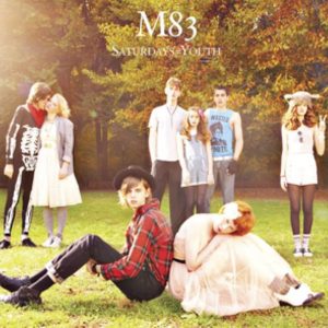 M83 - Saturdays = Youth