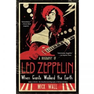 When Giants Walked the Earth: A Biography of Led Zeppelin