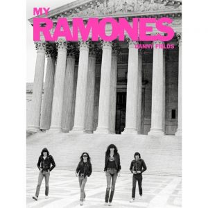 My Ramones: Photographs by Danny Fields