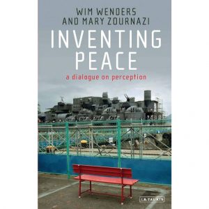Wim Wenders - Inventing Peace: A Dialogue on Perception