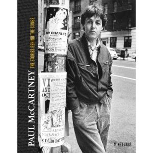 Paul McCartney: The Stories Behind the Classic Songs