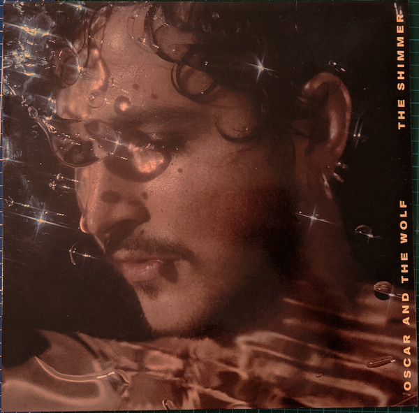 Oscar And The Wolf - The Shimmer Oscar And The Wolf - The Shimmer