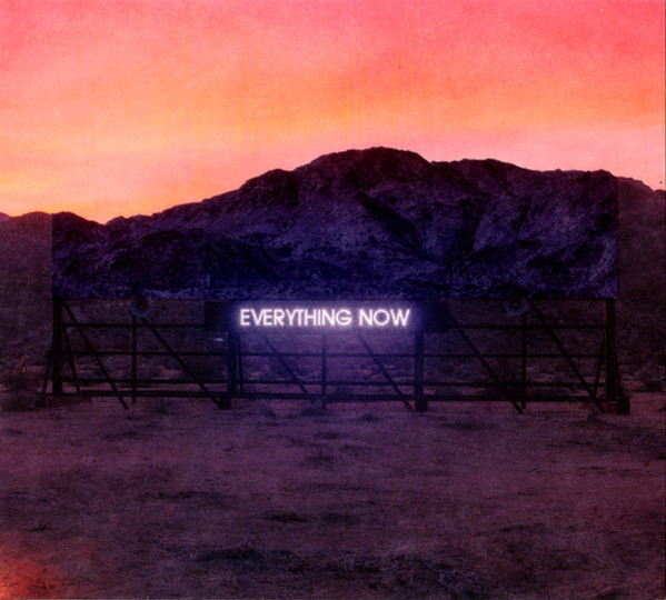 Arcade Fire - Everything Now Arcade Fire - Everything Now