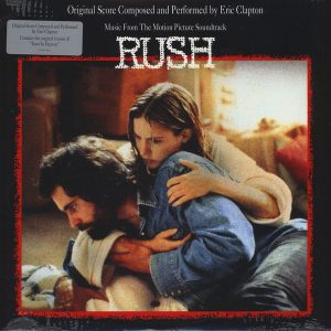 Eric Clapton - Music From The Motion Picture Soundtrack - Rush