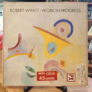 Robert Wyatt – Work In Progress