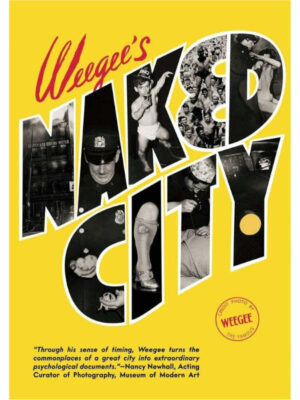 Weegee's Naked City