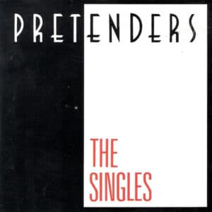 The Pretenders - The Singles