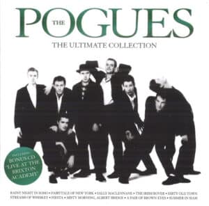 The Pogues - The Ultimate Collection (Including Live At The Brixton Academy)