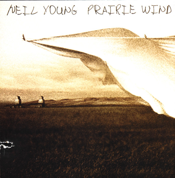Neil Young - Prairie Wind