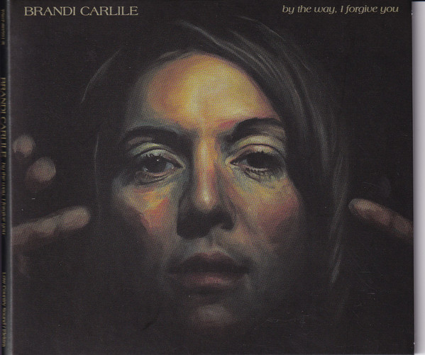 Brandi Carlile - By The Way, I Forgive You Brandi Carlile - By The Way, I Forgive You