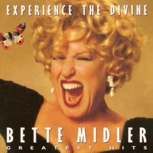 Bette Midler - Experience The Divine (Greatest Hits)