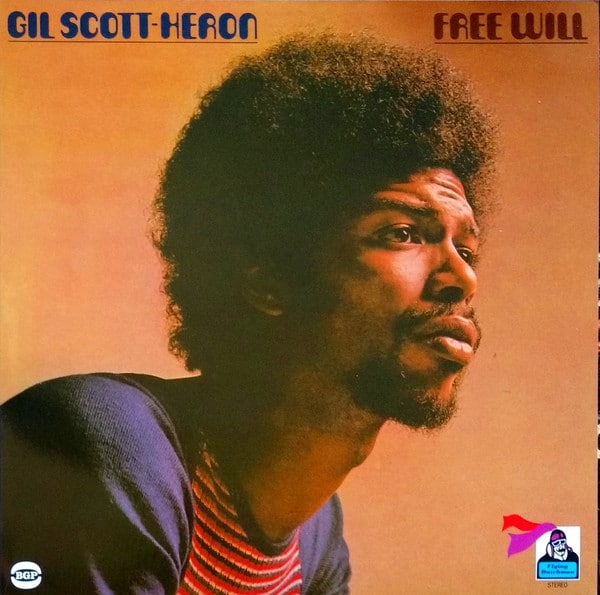 Gil Scott-Heron - Free Will Gil Scott-Heron - Free Will