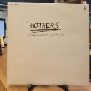The Mothers – Fillmore East - June 1971