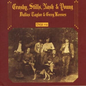 Crosby, Stills, Nash & Young - Déjà Vu