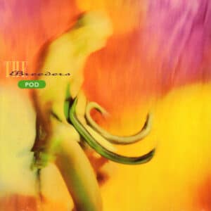 The Breeders - Pod