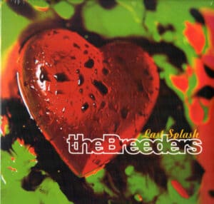 The Breeders - Last Splash