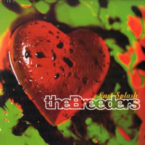 The Breeders - Last Splash