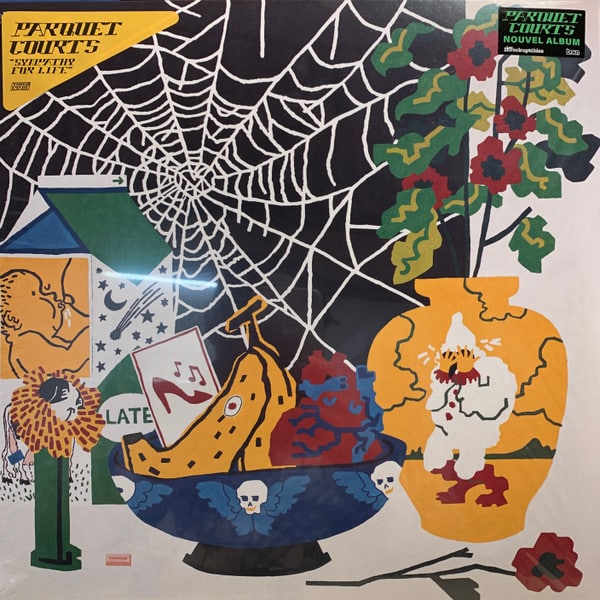 Parquet Courts - Sympathy For Life Parquet Courts - Sympathy For Life