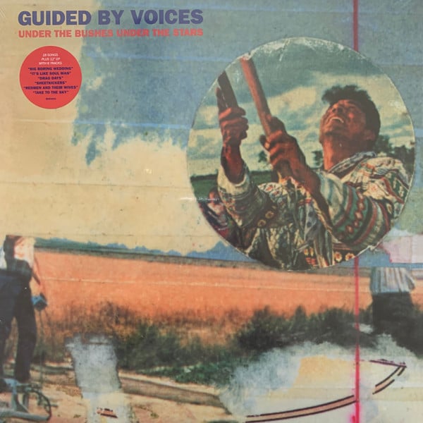 Guided By Voices - Under The Bushes Under The Stars Guided By Voices - Under The Bushes Under The Stars
