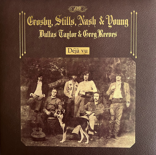 Crosby, Stills, Nash & Young - Déjà Vu Crosby, Stills, Nash & Young - Déjà Vu