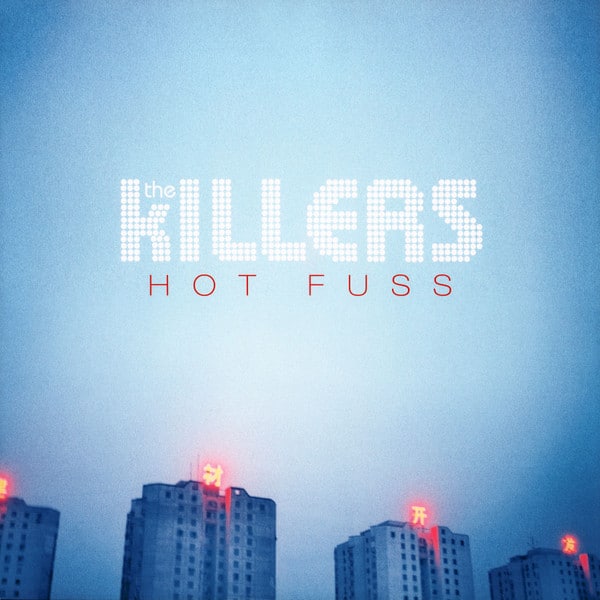 The Killers - Hot Fuss The Killers - Hot Fuss
