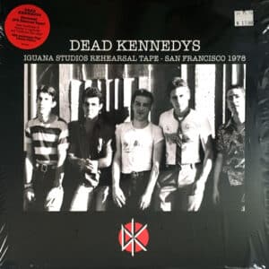Dead Kennedys - Iguana Studios Rehearsal Tape - San Francisco 1978