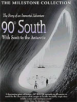 90 Degrees South: With Scott To The Antarctic