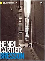Henri Cartier-Bresson: The Impassioned Eye
