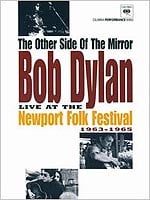 Other Side Of The Mirror: Bob Dylan At The Newport Folk Festival