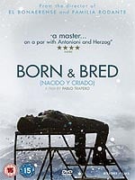 Born And Bred (Nacido Y Criado)