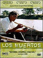 Los Muertos (See: Lisandro Alonso Collection)