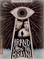 Brand Upon The Brain! (Criterion)