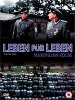 Life For Life: Maximilian Kolbe
