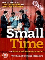 Small Time / Where'S The Money Ronnie?
