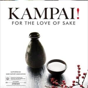 Kampai! For The Love Of Sake