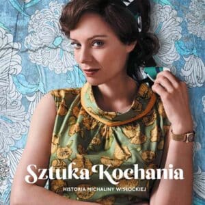 Art Of Loving: Story Of Michalina Wislocka