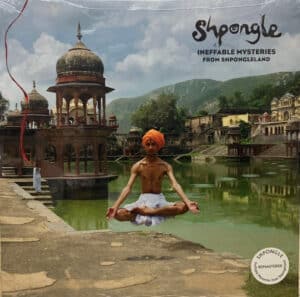 Shpongle - Ineffable Mysteries From Shpongleland [3LP]