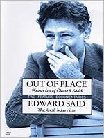 Out Of Place: Memories Of Edward Said / Edward Said: The Last Interview